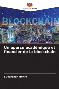 bokomslag Un apercu academique et financier de la blockchain