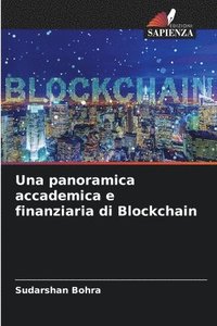 bokomslag Una panoramica accademica e finanziaria di Blockchain
