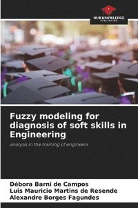 bokomslag Fuzzy modeling for diagnosis of soft skills in Engineering
