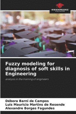 Fuzzy modeling for diagnosis of soft skills in Engineering 1
