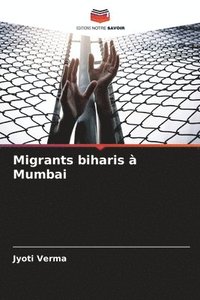 bokomslag Migrants biharis  Mumbai