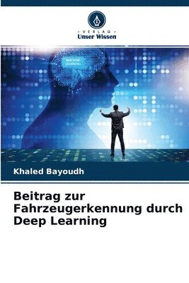 bokomslag Beitrag zur Fahrzeugerkennung durch Deep Learning