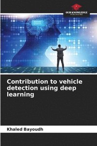 bokomslag Contribution to vehicle detection using deep learning