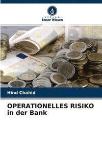 bokomslag OPERATIONELLES RISIKO in der Bank