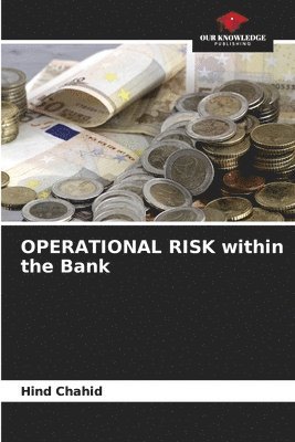 bokomslag OPERATIONAL RISK within the Bank