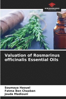 Valuation of Rosmarinus officinalis Essential Oils 1
