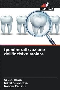 bokomslag Ipomineralizzazione dell'incisivo molare