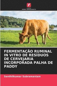 bokomslag Fermentao Ruminal in Vitro de Resduos de Cervejaria Incorporada Palha de Paddy