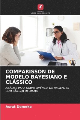 bokomslag Comparisson de Modelo Bayesiano E Clssico