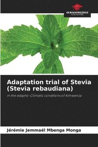 bokomslag Adaptation trial of Stevia (Stevia rebaudiana)
