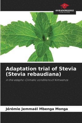 Adaptation trial of Stevia (Stevia rebaudiana) 1
