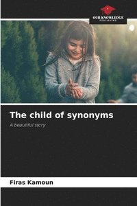 bokomslag The child of synonyms
