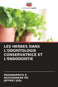 bokomslag Les Herbes Dans l'Odontologie Conservatrice Et l'Endodontie