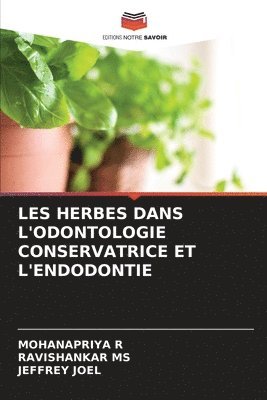 bokomslag Les Herbes Dans l'Odontologie Conservatrice Et l'Endodontie