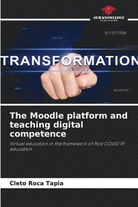 bokomslag The Moodle platform and teaching digital competence