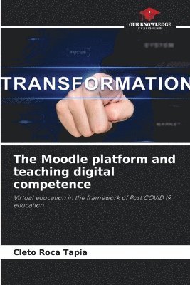 The Moodle platform and teaching digital competence 1