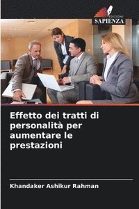 bokomslag Effetto dei tratti di personalit per aumentare le prestazioni