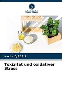 bokomslag Toxizitt und oxidativer Stress