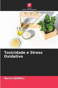 bokomslag Toxicidade e Stress Oxidativo
