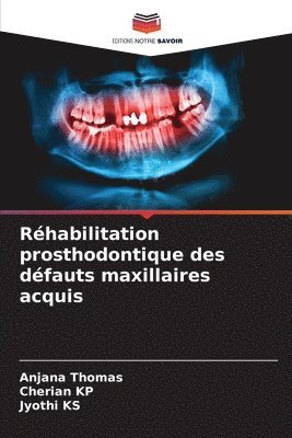 Rhabilitation prosthodontique des dfauts maxillaires acquis 1