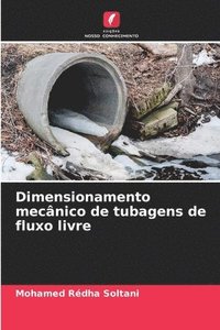 bokomslag Dimensionamento mecnico de tubagens de fluxo livre