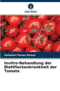 bokomslag Invitro-Behandlung der Blattfleckenkrankheit der Tomate