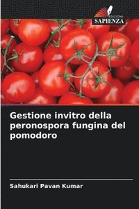 bokomslag Gestione invitro della peronospora fungina del pomodoro