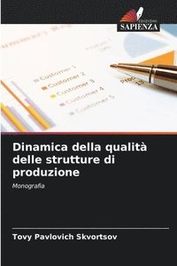 bokomslag Dinamica della qualit delle strutture di produzione