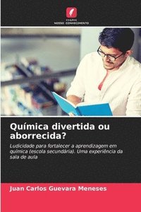 bokomslag Qumica divertida ou aborrecida?