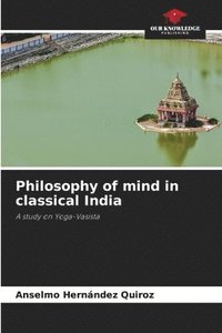bokomslag Philosophy of mind in classical India
