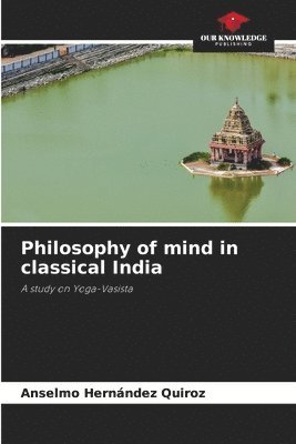 Philosophy of mind in classical India 1