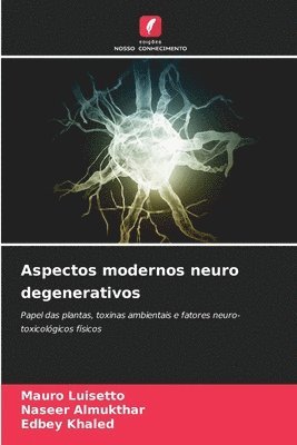 Aspectos modernos neuro degenerativos 1