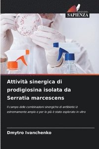 bokomslag Attivit sinergica di prodigiosina isolata da Serratia marcescens