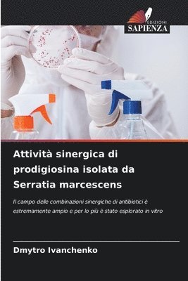 Attivit sinergica di prodigiosina isolata da Serratia marcescens 1