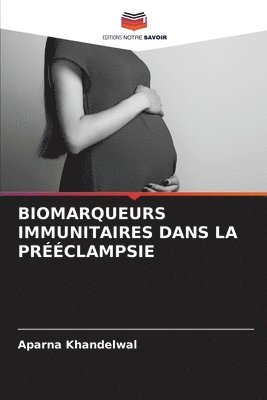 Biomarqueurs Immunitaires Dans La Prclampsie 1