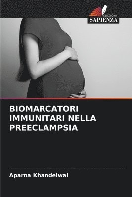 Biomarcatori Immunitari Nella Preeclampsia 1