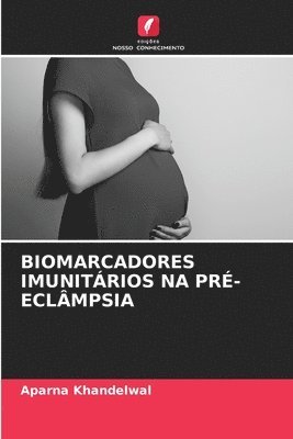 bokomslag Biomarcadores Imunitrios Na Pr-Eclmpsia