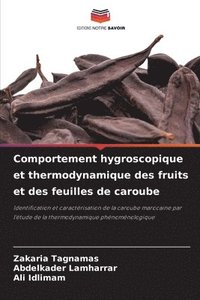bokomslag Comportement hygroscopique et thermodynamique des fruits et des feuilles de caroube