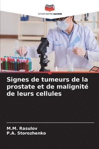 bokomslag Signes de tumeurs de la prostate et de malignit de leurs cellules
