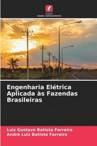 bokomslag Engenharia Eltrica Aplicada s Fazendas Brasileiras