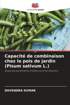 Capacite de combinaison chez le pois de jardin (Pisum sativum L.) 1