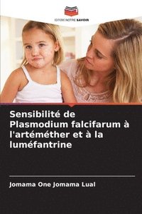 bokomslag Sensibilite de Plasmodium falcifarum a l'artemether et a la lumefantrine