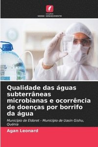 bokomslag Qualidade das guas subterrneas microbianas e ocorrncia de doenas por borrifo da gua