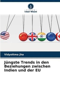 bokomslag Jungste Trends in den Beziehungen zwischen Indien und der EU