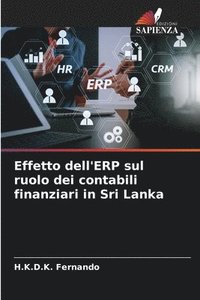 bokomslag Effetto dell'ERP sul ruolo dei contabili finanziari in Sri Lanka