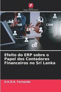 bokomslag Efeito do ERP sobre o Papel dos Contadores Financeiros no Sri Lanka