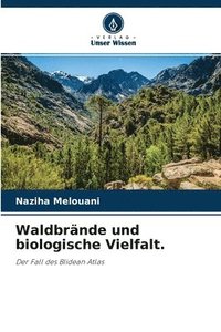 bokomslag Waldbrande und biologische Vielfalt.