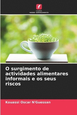 O surgimento de actividades alimentares informais e os seus riscos 1