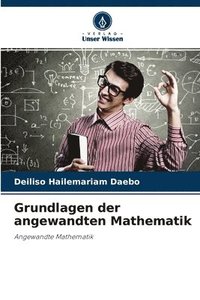 bokomslag Grundlagen der angewandten Mathematik