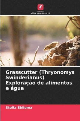 Grasscutter (Thryonomys Swinderianus) Explorao de alimentos e gua 1